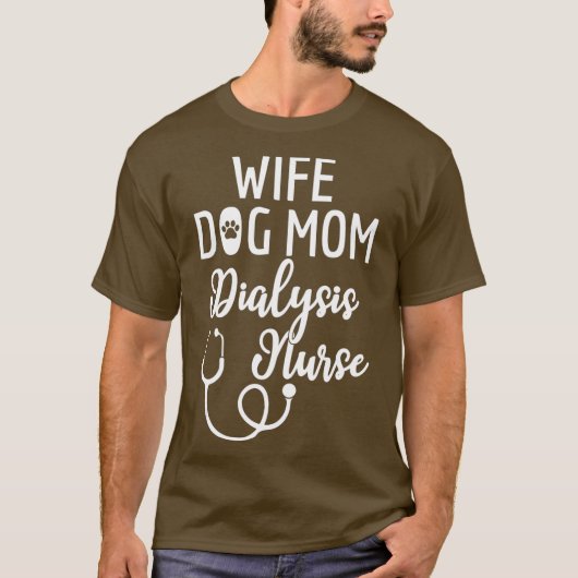 妻 犬 ママ 透析 看護師 ギフト Tシャツ (正面)
