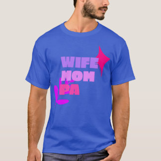 妻MOM PA医師アシスタント引用文はっきりした文字W Tシャツ