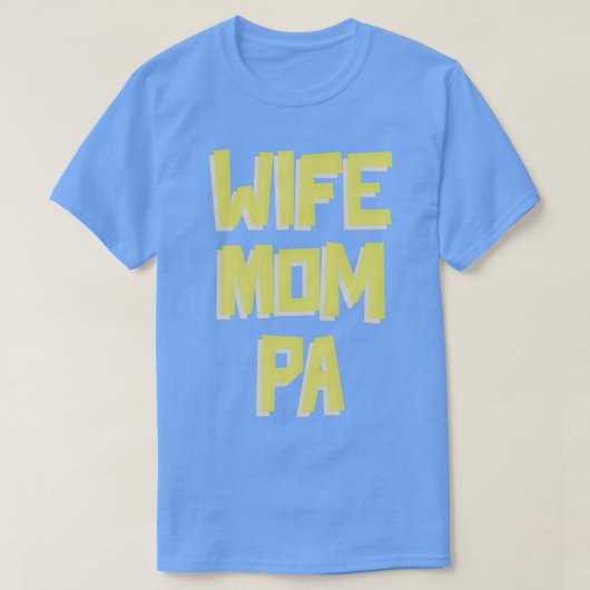 妻MOM PA医師アシスタント引用文文字とS Tシャツ (デザイン正面)