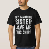 姉お気に入りのさん与えこのシャツ Tシャツ (正面)