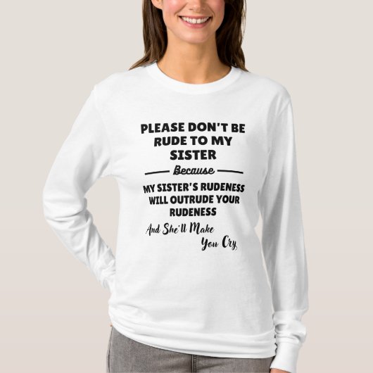 姉に失礼を言わないで下さい Tシャツ (正面)