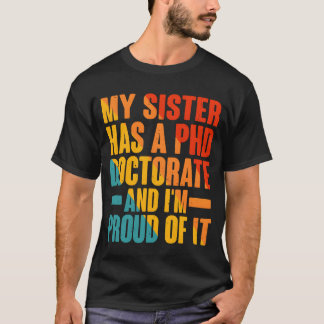 姉は博士号を取得しています レトロ Tシャツ