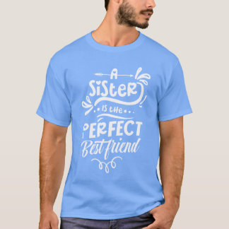 姉は最高の友達 Tシャツ