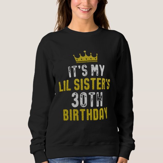 姉妹からの姉妹へのYellow Crown 30歳の誕生日 スウェットシャツ (正面)