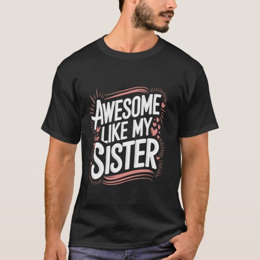 姉妹のように最高な姉 Tシャツ (正面)