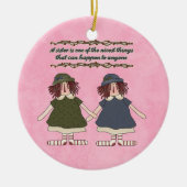 姉妹のインスピレーションのオーナメント セラミックオーナメント (正面)