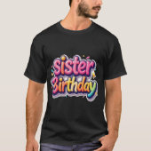姉妹の誕生日虹色のバブルギフト 姉妹へのプレゼント Tシャツ (正面)