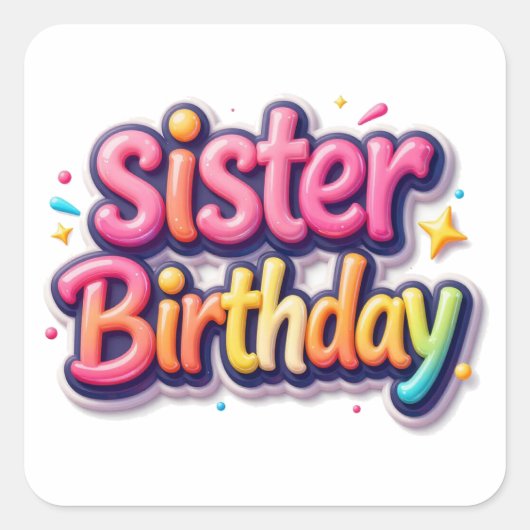 姉妹の誕生日虹色バブルギフト 姉妹へのプレゼント スクエアシール (正面)