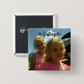 姉妹は友最高の人を作る | 缶バッジ (正面&裏面)