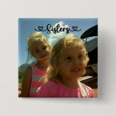 姉妹は友最高の人を作る | 缶バッジ (正面)