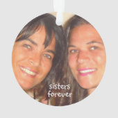 姉妹は永久にかわいいあなたの姉妹の写真を加えます オーナメント (裏面)