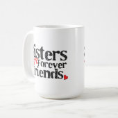 姉妹は永久に友人です コーヒーマグカップ (正面左)
