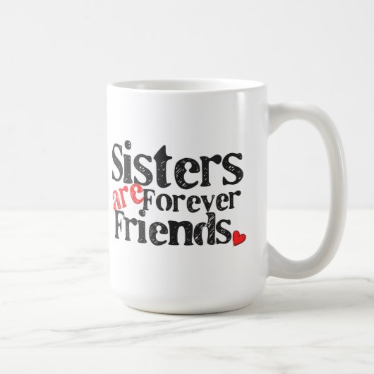 姉妹は永久に友人です コーヒーマグカップ (右)
