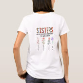 姉妹は花違うである – 名前をカスタムする Tシャツ (裏面)