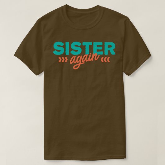 姉妹再妊娠告知おもしろいベビー版 Tシャツ (デザイン正面)