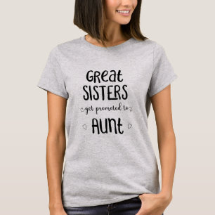 姉妹素晴らしが伯母に昇進する Tシャツ