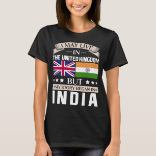 始まりましたインドの旗のTシャツでイギリスの物語に住むよろしいです Tシャツ