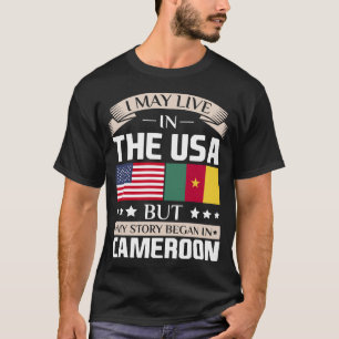 始まりましたカメルーンの旗で米国の物語に住むよろしいです Tシャツ