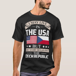 始まりましたチェコスロバキア共和国の旗で米国の物語に住むよろしいで Tシャツ