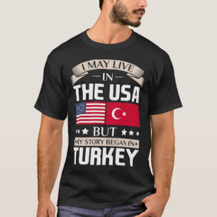 始まりましたトルコの旗のTシャツで米国の物語に住むよろしいです Tシャツ