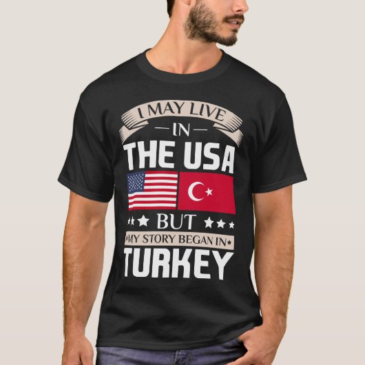 始まりましたトルコの旗のTシャツで米国の物語に住むよろしいです Tシャツ (正面)