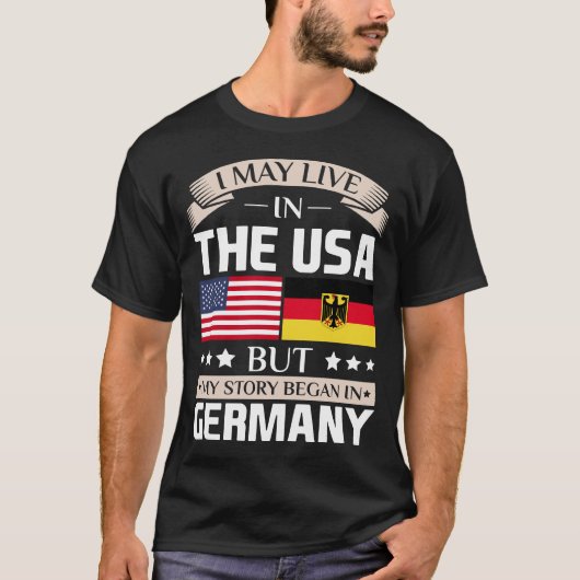 始まりましたドイツ旗のワイシャツで米国の物語に住むよろしいです Tシャツ (正面)