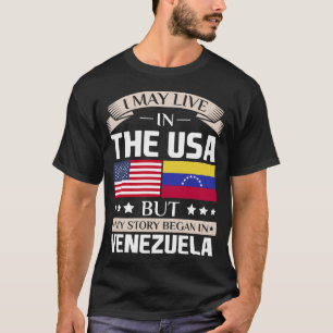 始まりましたベネズエラの旗で米国の物語に住むよろしいです Tシャツ