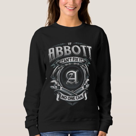 姓Abbott、Abbottもしはそれを修正できない スウェットシャツ (正面)