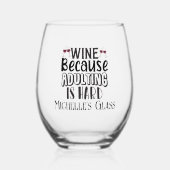 姦淫が懸命だからねパーソナライズされた ステムなしワイングラス (正面)