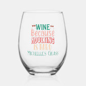 姦淫が懸命だからねパーソナライズされた ステムなしワイングラス (正面)