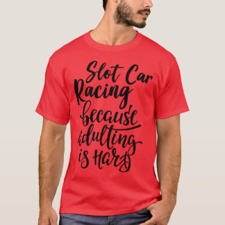 姦淫が懸命1であるためスロットレース Tシャツ