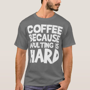 姦淫が懸命23だからコーヒー Tシャツ