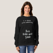 姦淫は終わるが隠れ家を探し求める スウェットシャツ (正面フル)