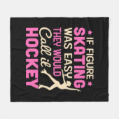 姿もしスケートで滑るはItをホッケーと呼ぶだろう フリースブランケット (正面(横))