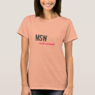 姿勢でMSW! Tシャツ