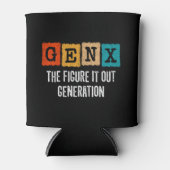 姿It Out Generation X Gen Xer おもしろい Gen X 缶クーラー (正面)