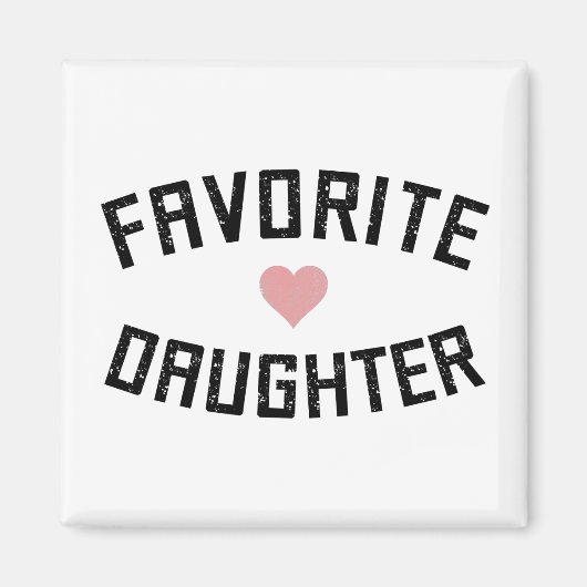 娘お気に入りのの家族の懇親会ギフトおもしろい マグネット (正面)