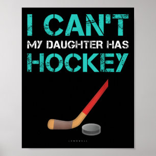 娘がホッケーやってるから無理 Funny Hockey Shir ポスター
