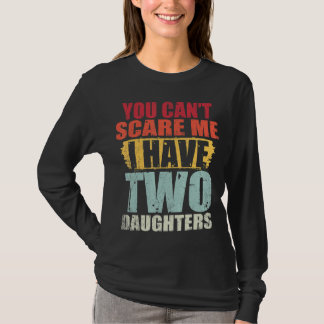 娘が二人いる私を怖がらせることはできないレトロ怒 Tシャツ
