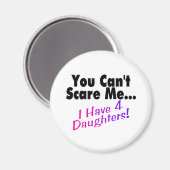 娘が四人いる私を怖がらせることはできない マグネット (正面/裏面)