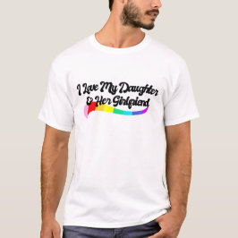 娘と彼女が大好きな親です Tシャツ