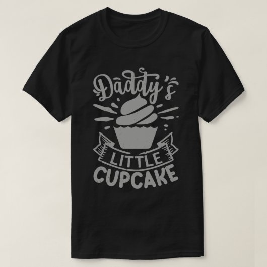 娘のためのギフトDaddys小さなカップケーキ Tシャツ (デザイン正面)