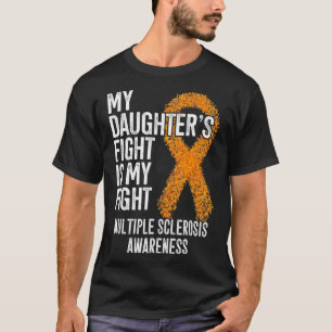 娘の戦いは多発性硬化症との戦い Tシャツ