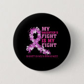 娘の戦いは私の乳癌の待ち伏せ 缶バッジ (正面)