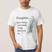 娘の翼は私の記念碑ではなくハートによって準備された Tシャツ (正面)