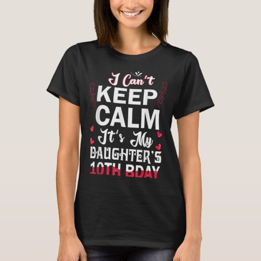 娘の10歳の誕生日だなんて落ち着いてられない Tシャツ (正面)