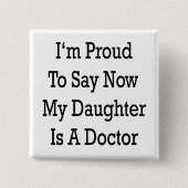 娘は誇りを持った医者になったと言っておこう 缶バッジ (正面)