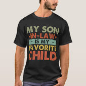 娘婿は私のお気に入りの子供 ファミリー グルーヴィー Tシャツ (正面)