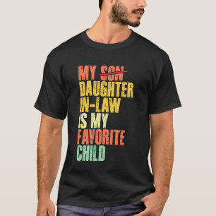 娘婿は私のお気に入りの子供 面白い - 再 Tシャツ
