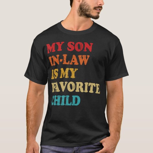 娘婿は私の一番好きな子供 Tシャツ (正面)